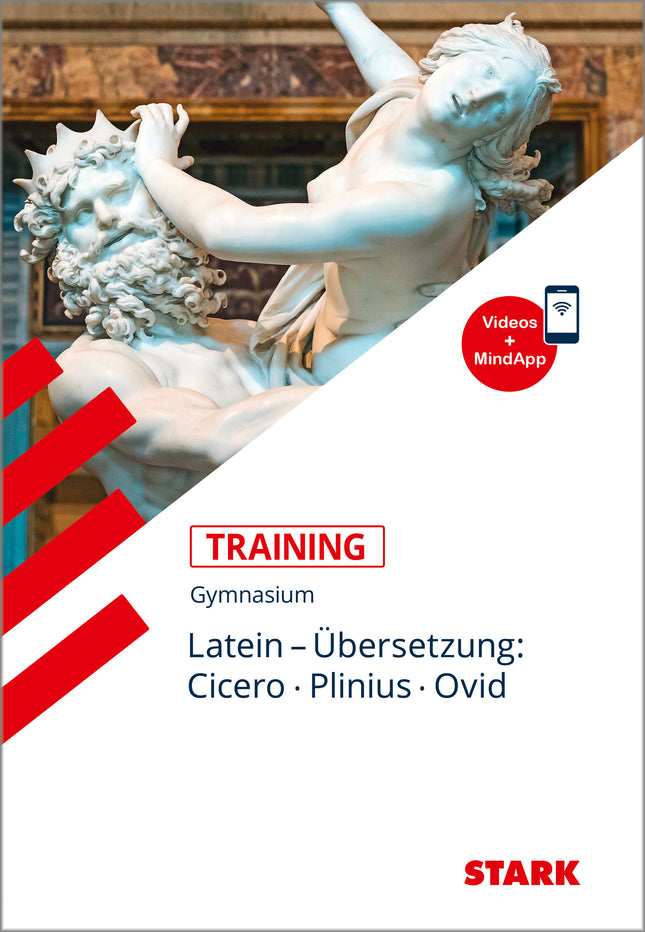 STARK Latein - Training Gymnasium - Übersetzung: Cicero, Plinius, Ovid