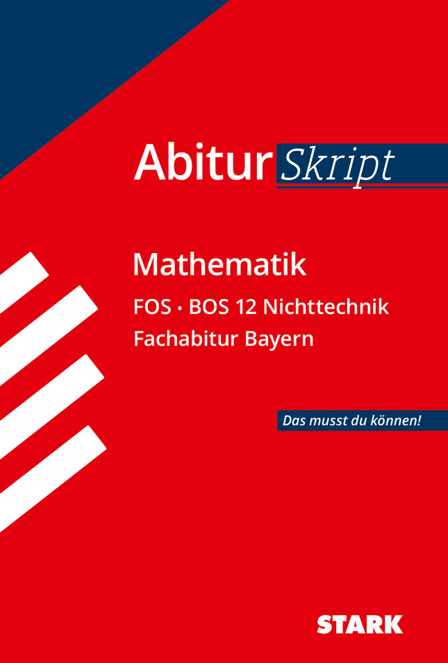 STARK Mathematik NT 12. Klasse - AbiturSkript FOS/BOS Bayern