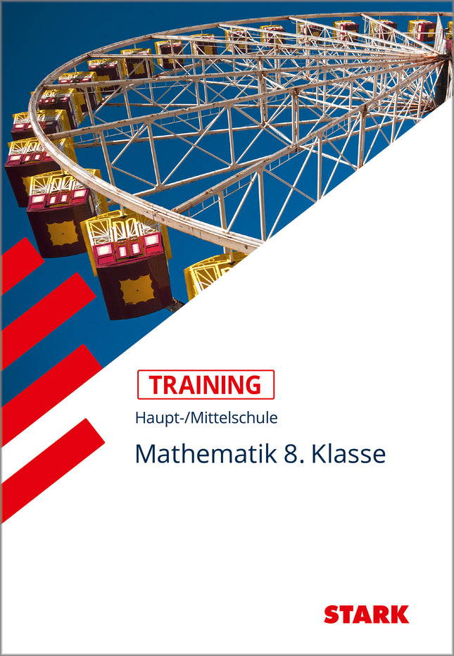 STARK Mathematik 8. Klasse - Training Haupt-/Mittelschule - Grundwissen, Aufgaben und Lösungen