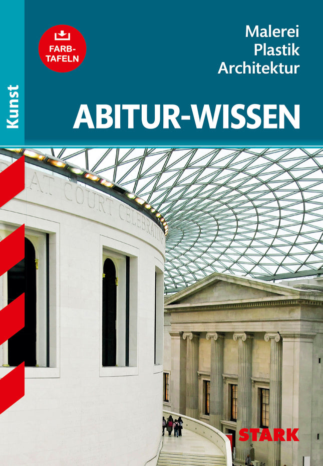 STARK Kunst - Abitur-Wissen - Malerei, Plastik und Architektur
