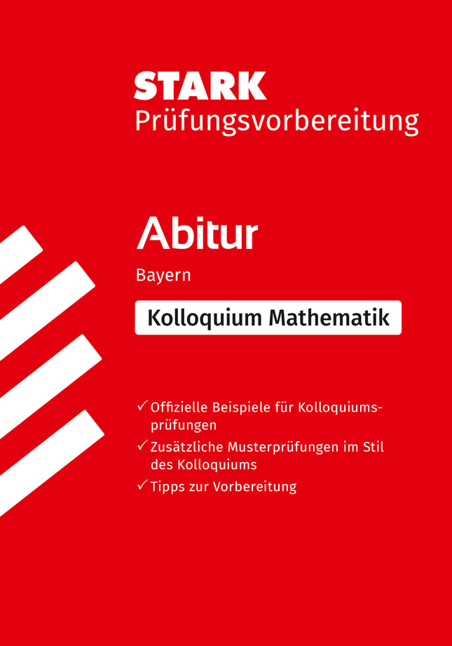 STARK Mathematik Kolloquium - G9-Abitur Bayern - Prüfungsvorbereitung