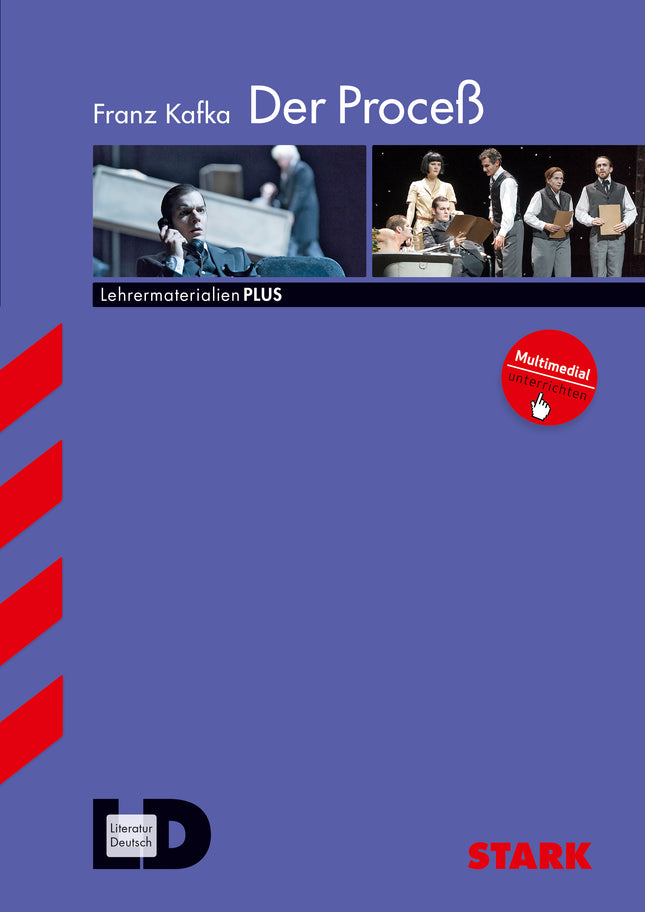 STARK Franz Kafka: Der Proceß - Deutsch Oberstufe - Lehrermaterialien PLUS