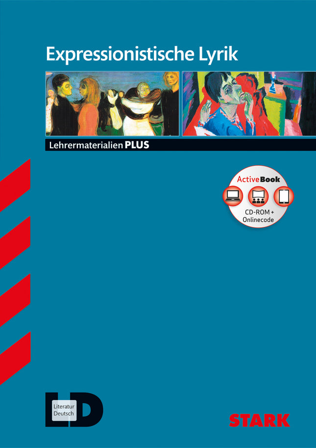 STARK Expressionistische Lyrik - Deutsch Oberstufe - Lehrermaterialien PLUS