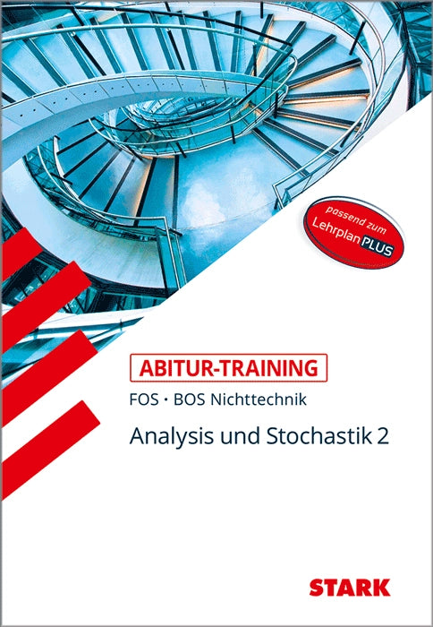 Abitur-Training FOS/BOS - Mathematik 12. Klasse Nichttechnik, Band 2