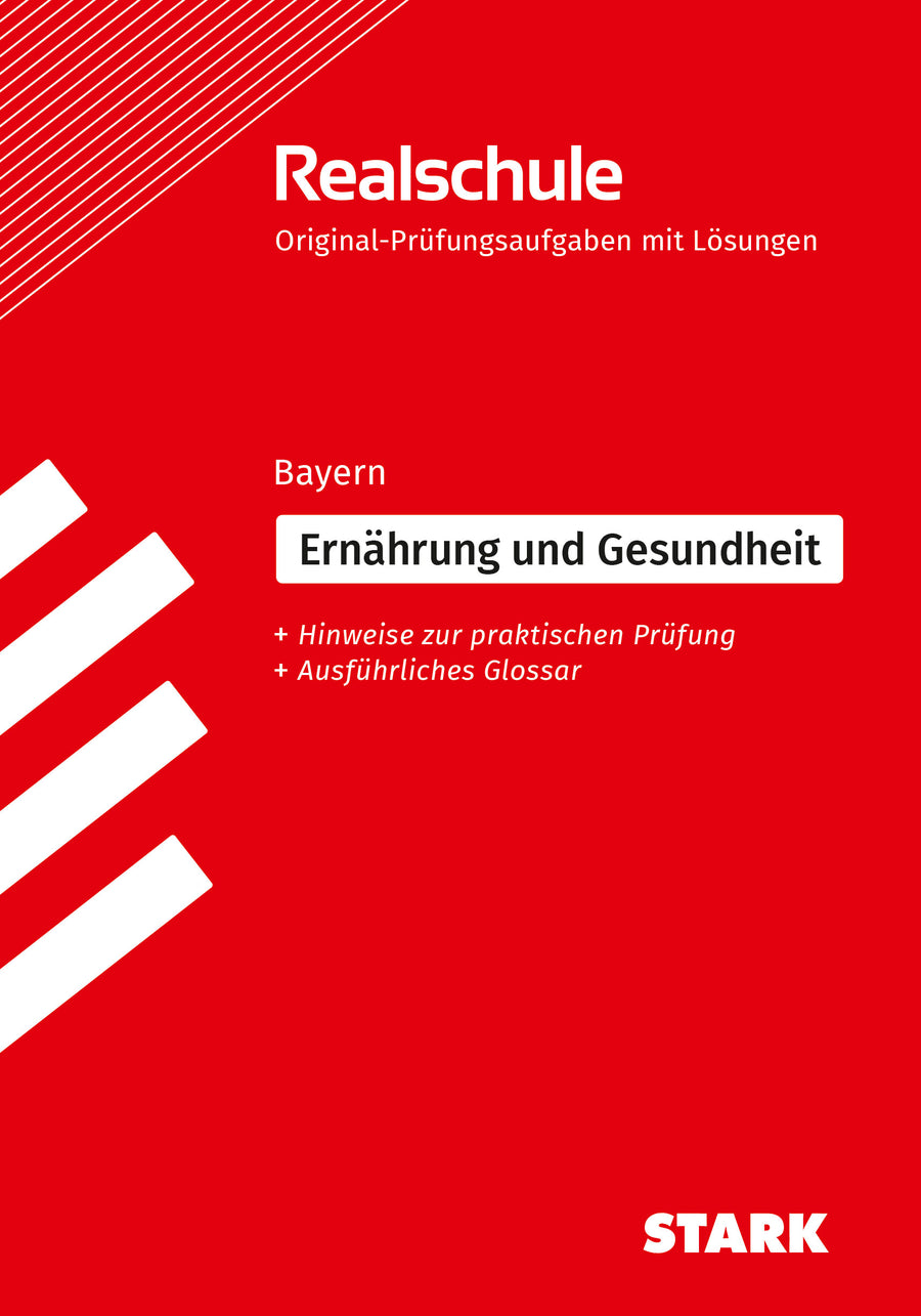 STARK Ernährung und Gesundheit - Realschulabschluss Bayern - Prüfungsvorbereitung