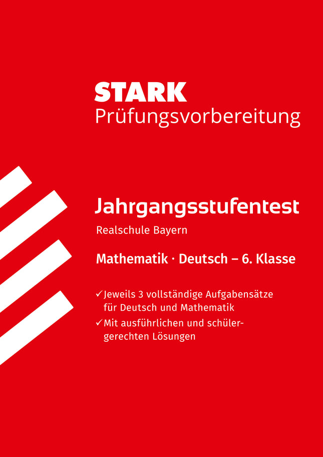 STARK Mathematik/Deutsch 6. Klasse - Jahrgangsstufentest Realschule Bayern - Prüfungsvorbereitung