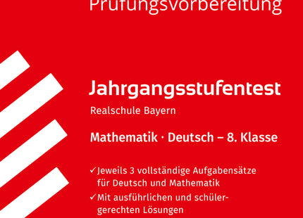 STARK Mathematik/Deutsch 8. Klasse - Jahrgangsstufentest Realschule Bayern - Prüfungsvorbereitung
