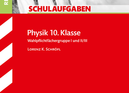 STARK Physik 10. Klasse - Schulaufgaben Realschule