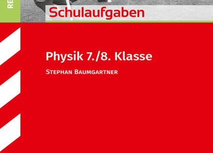 STARK Physik 7./8. Klasse - Schulaufgaben Realschule