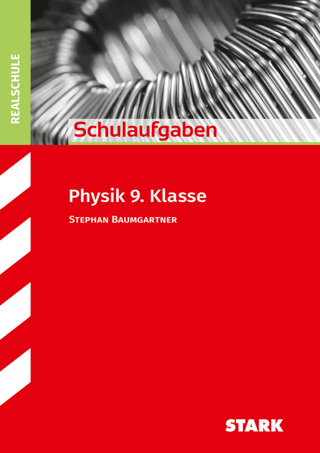 STARK Physik 9. Klasse - Schulaufgaben Realschule