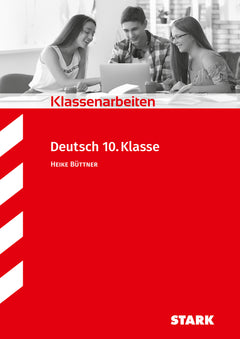 STARK Deutsch 10. Klasse - Klassenarbeiten