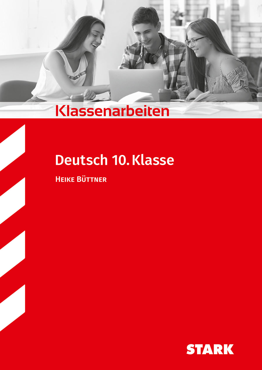 STARK Deutsch 10. Klasse - Klassenarbeiten
