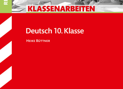 STARK Deutsch 10. Klasse - Klassenarbeiten Realschule