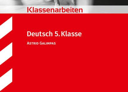 STARK Deutsch 5. Klasse - Klassenarbeiten