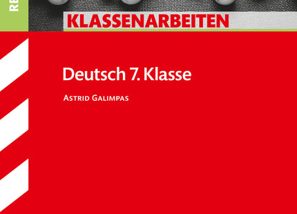 STARK Deutsch 7. Klasse - Klassenarbeiten Realschule