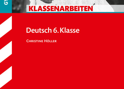 STARK Deutsch 6. Klasse - Klassenarbeiten Gymnasium
