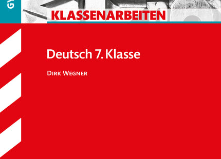 STARK Deutsch 7. Klasse - Klassenarbeiten Gymnasium