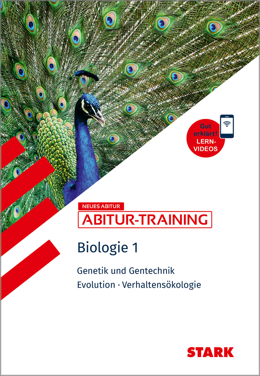 STARK Biologie 1 - Abitur-Training - Genetik und Gentechnik, Evolution, Verhaltensökologie