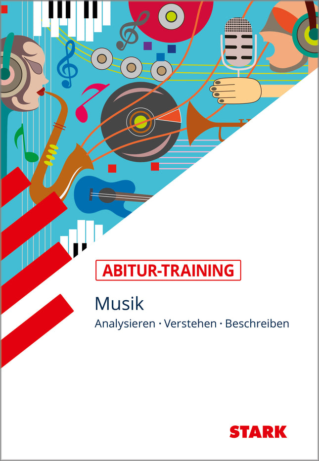 STARK Musik - Abitur-Training - Analysieren, Verstehen, Beschreiben