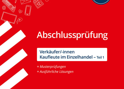 STARK Verkäufer/-innen und Kaufleute im Einzelhandel - Abschlussprüfung Teil 1 - Prüfungsvorbereitung