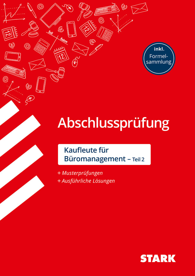 STARK Kaufleute für Büromanagement - Abschlussprüfung Teil 2 - Prüfungsvorbereitung