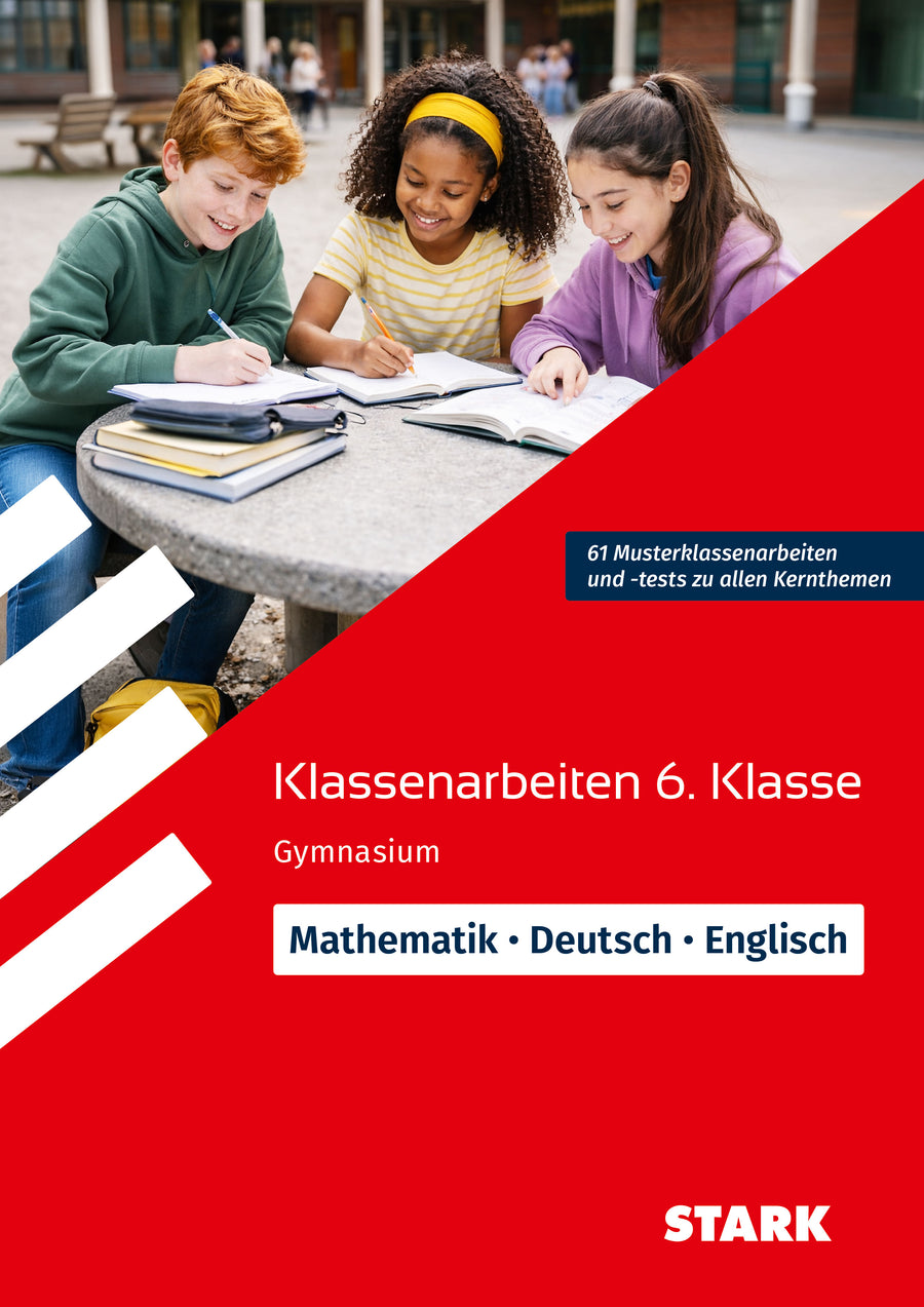 STARK Mathematik/Deutsch/Englisch 6. Klasse - Klassenarbeiten Gymnasium