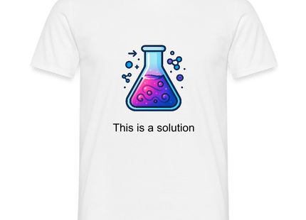 This is a solution – Chemie kann so einfach sein - Männer T-Shirt - Weiß