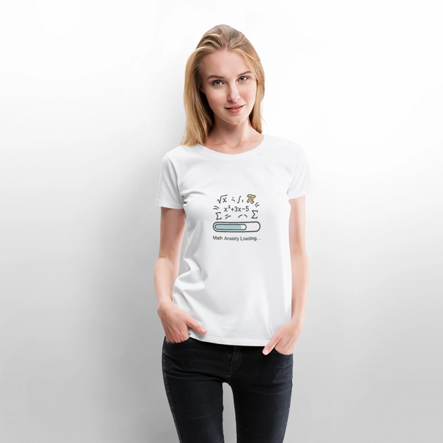 Math Anxiety Loading… - Frauen T-Shirt - Weiß