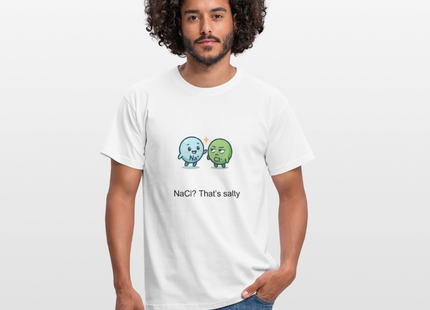 NaCl? That’s salty – Chemie mit Geschmack - Männer T-Shirt - Weiß