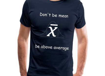 Be above average - Männer Premium T-Shirt - Navy