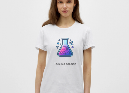 This is a solution – Chemie kann so einfach sein - Frauen T-Shirt - Weiß