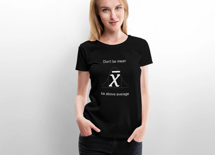 Be above average - Frauen T-Shirt - Schwarz