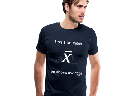 Be above average - Männer Premium T-Shirt - Navy