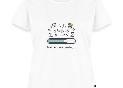 Math Anxiety Loading… - Frauen T-Shirt - Weiß