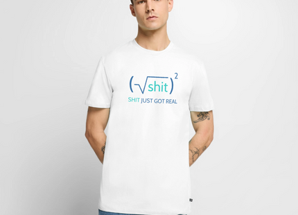 Shit just got real - Männer T-Shirt - Weiß