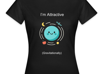 I’m Attractive (Gravitationally) – Physik-Flirt auf Nerd-Art - Frauen T-Shirt - Schwarz