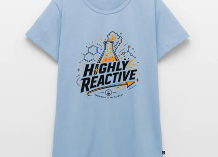 Highly Reactive T-Shirt für Frauen – Witziges Chemie Shirt mit Labor Motiv - Hellblau