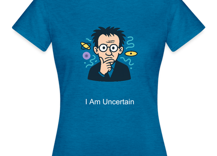 I Am Uncertain (Heisenberg Edition) - Frauen T-Shirt - Antikblaues Saphir meliert