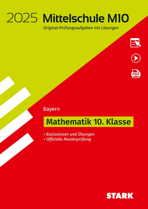 Original-Prüfungen und Training Mittelschule M10 2025 - Mathematik - Bayern