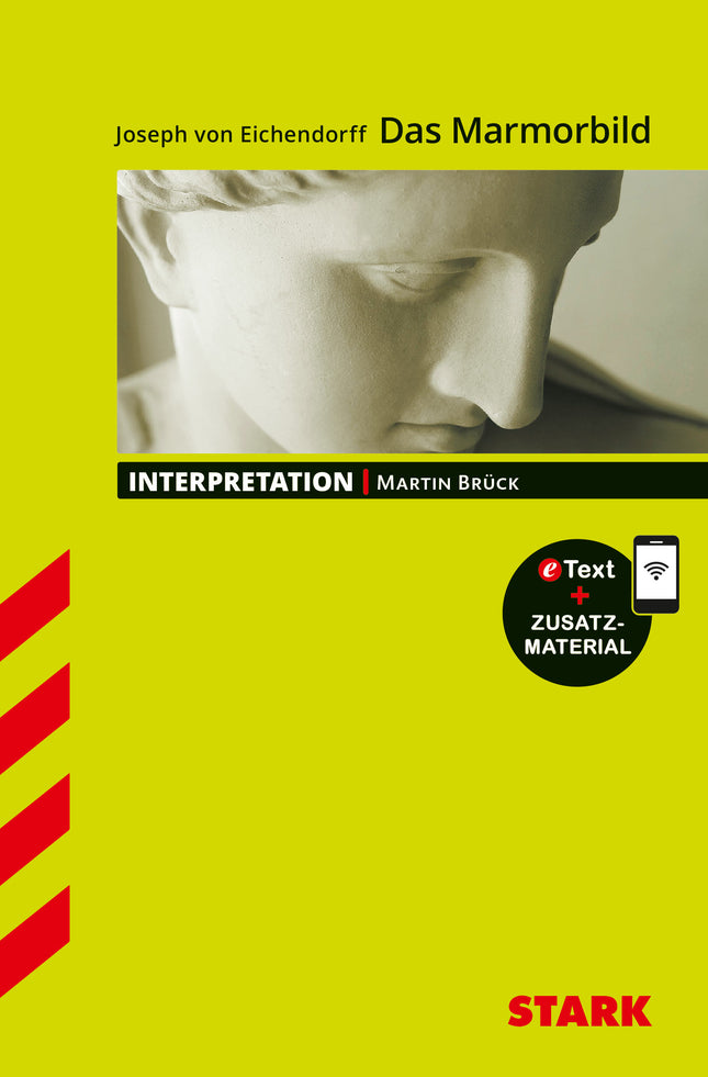 STARK Joseph von Eichendorff: Das Marmorbild - Deutsch - Interpretationen
