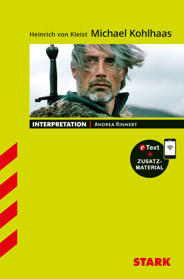 STARK Heinrich von Kleist: Michael Kohlhaas - Deutsch - Interpretationen