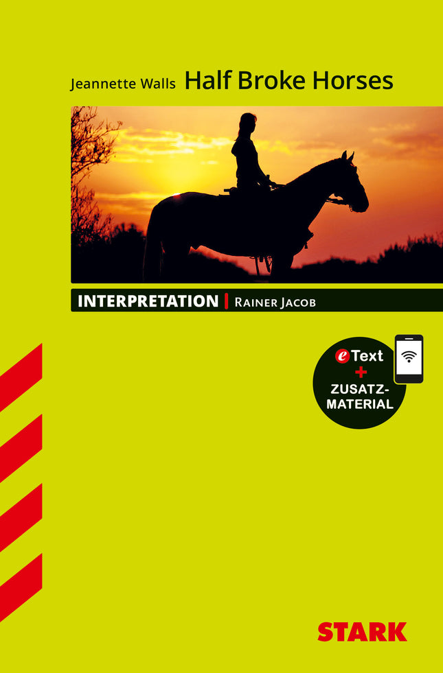 STARK Jeannette Walls: Half Broke Horses - Englisch - Interpretationen