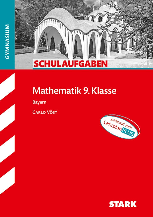 Schulaufgaben Gymnasium - Mathematik 9. Klasse