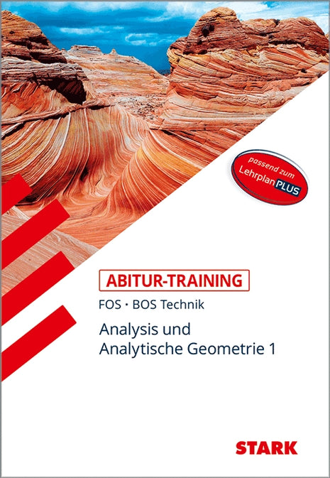 Abitur-Training FOS/BOS - Mathematik Bayern 11. Klasse Technik, Band 1