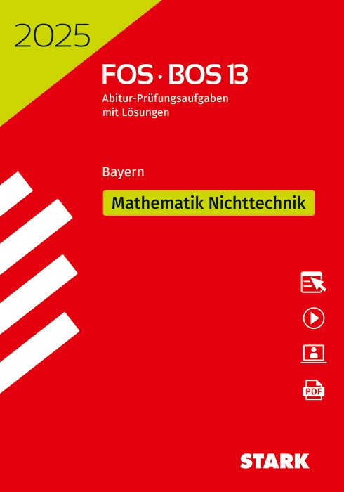 Abiturprüfung FOS/BOS Bayern 2025 - Mathematik Nichttechnik 13. Klasse