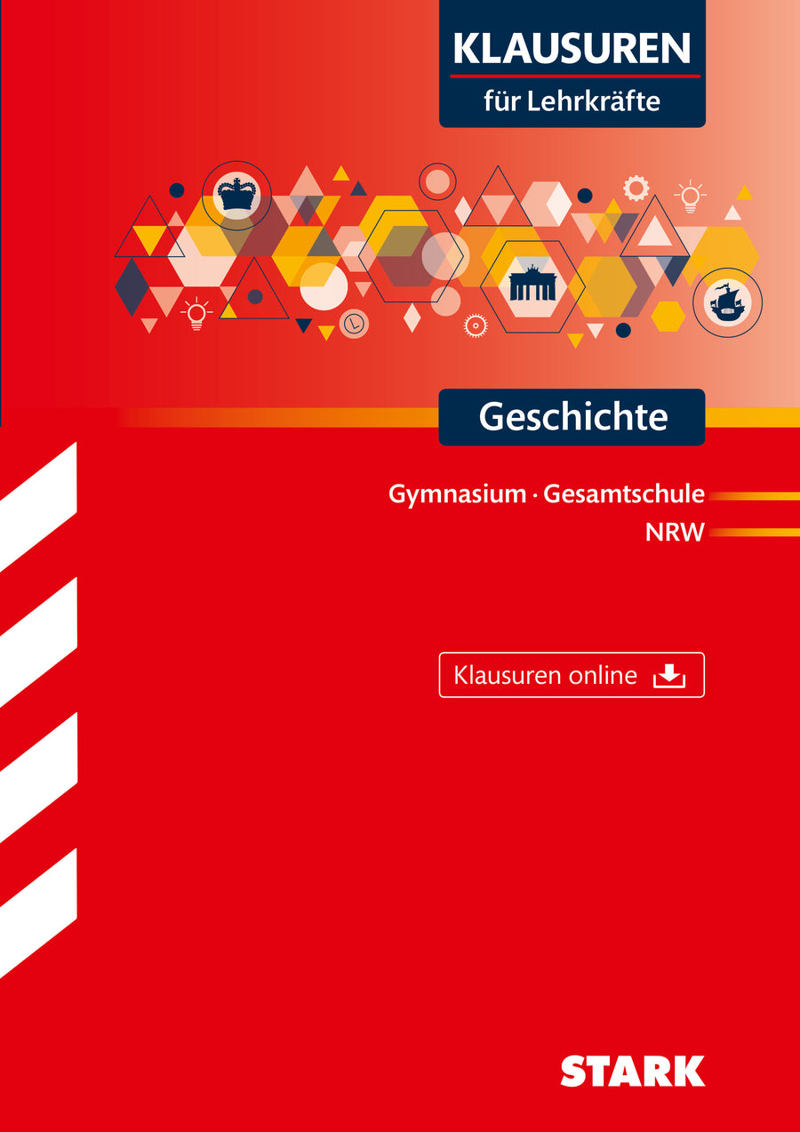 STARK Geschichte Oberstufe - Klausuren für Lehrkräfte NRW