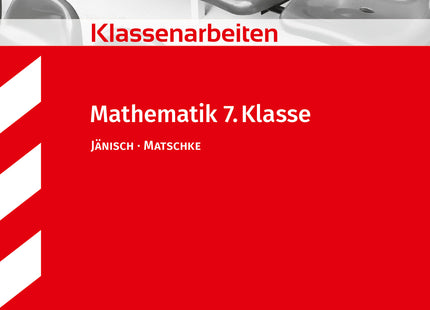 STARK Mathematik 7. Klasse - Klassenarbeiten