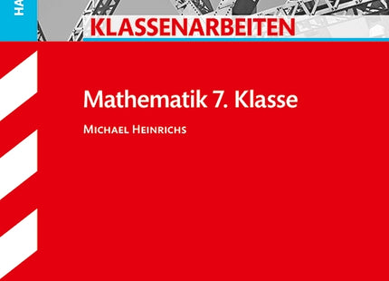 Klassenarbeiten Haupt-/Mittelschule - Mathematik 7. Klasse