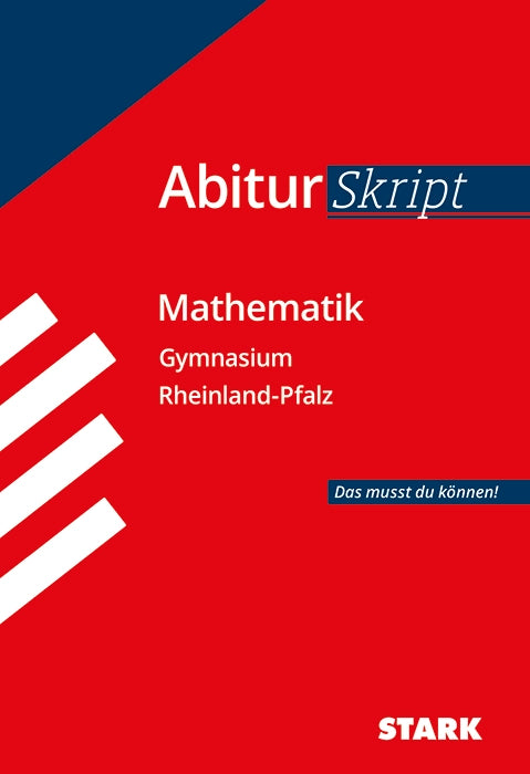 AbiturSkript - Mathematik - Rheinland-Pfalz