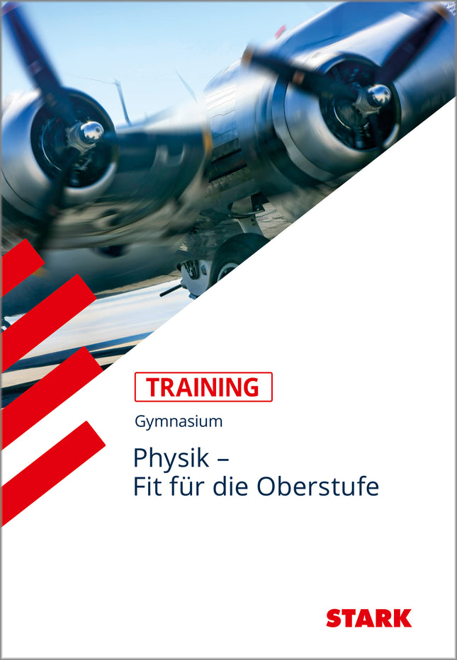 STARK Physik - Training Gymnasium - Fit für die Oberstufe
